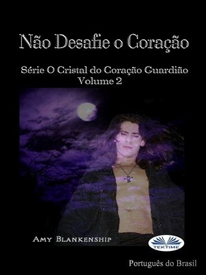 cover image of Não Desafie O Coração